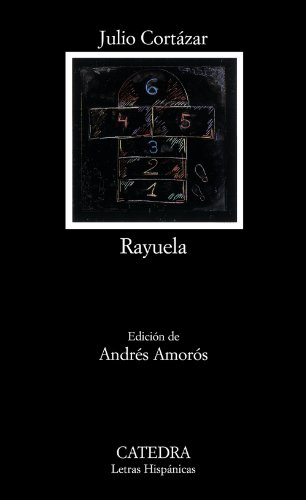 Stock image for Rayuela/ Hopscotch (Letras hispanicas/ Hispanic Writings) for sale by WorldofBooks