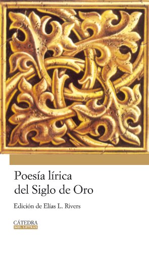 9788437624853: Poesia lirica del Siglo de Oro/ Lyric Poetry of the Golden Age