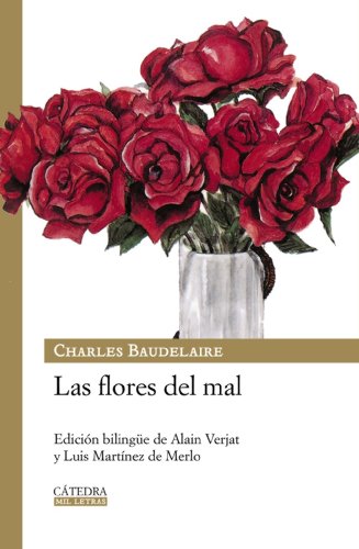 Las flores del mal / The Flowers of Evil (Mil Letras / Thousand Letters) (Spanish Edition) - Baudelaire, Charles