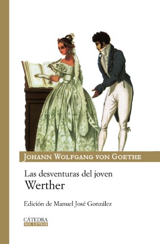 9788437625348: Las desventuras del joven Werther (Spanish Edition)