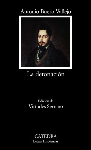 9788437625461: La detonacin (Letras Hispanicas / Hispanic Writings) (Spanish Edition)