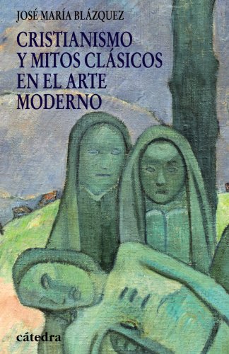 Beispielbild fr Cristianismo y mitos clasicos en el arte moderno/ Christianity and Classical Myths in Modern Art (Teorema. Serie Menor/ Theorem. Minor Series) (Spanish Edition) zum Verkauf von Better World Books