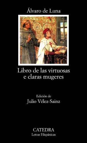 Imagen de archivo de LIBRO DE LAS VIRTUOSAS E CLARAS MUGERES. a la venta por KALAMO LIBROS, S.L.