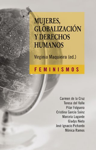 9788437626420: Mujeres, globalizacin y derechos humanos (Feminismos / Feminisms) (Spanish Edition)