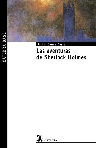 9788437626468: Las aventuras de Sherlock Holmes / The Adventures of Sherlock Holmes (Catedra Base / Cathedra Base)