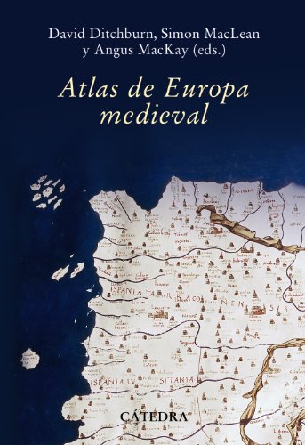 9788437627236: Atlas de Europa medieval (Historia. Serie mayor)
