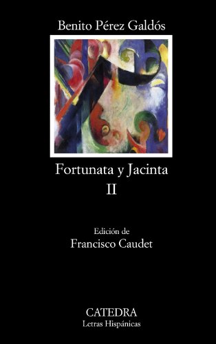 Imagen de archivo de Fortunata y Jacinta / Fortunata and Jacinta: Dos historias de casadas / Two Stories of Married Women: Vol 2 a la venta por Revaluation Books