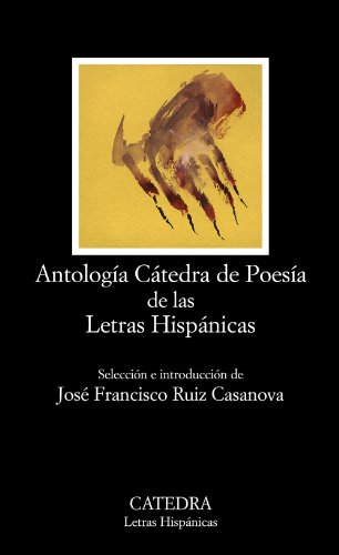 9788437628325: Antologa Ctedra de poesa de las letras hispnicas / Ctedra anthology of Hispanic literature Poetry