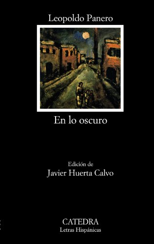 9788437629643: En lo oscuro / In the dark (Letras Hispanicas / Hispanic Writings)