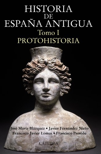 9788437629728: Historia de Espaa Antigua, I: Protohistoria (Historia. Serie mayor)