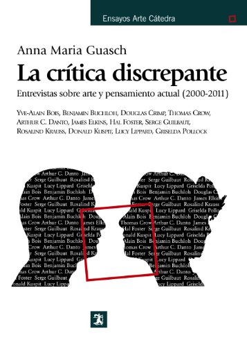 Beispielbild fr LA CRTICA DISCREPANTE. ENTREVISTAS SOBRE ARTE Y PENSAMIENTO ACTUAL (2000-2011) zum Verkauf von KALAMO LIBROS, S.L.