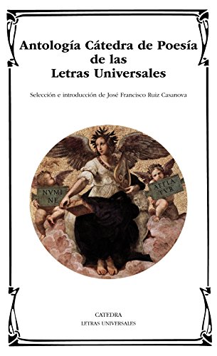 Imagen de archivo de ANTOLOGA CTEDRA DE POESA DE LAS LETRAS UNIVERSALES. a la venta por KALAMO LIBROS, S.L.