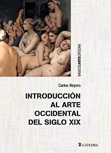 Beispielbild fr Introduccin al arte occidental del siglo XIX / Introduction to Western art of the XIX century zum Verkauf von medimops