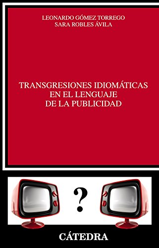 Imagen de archivo de TRANSGRESIONES IDIOMTICAS EN EL LENGUAJE DE LA PUBLICIDAD. a la venta por KALAMO LIBROS, S.L.