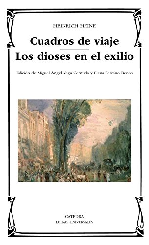 Imagen de archivo de CUADROS DE VIAJE; LOS DIOSES EN EL EXILIO. a la venta por KALAMO LIBROS, S.L.