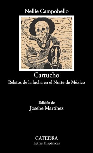 Beispielbild fr CARTUCHO. RELATOS DE LA LUCHA EN EL NORTE DE MXICO zum Verkauf von KALAMO LIBROS, S.L.