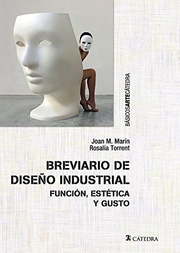 Imagen de archivo de BREVIARIO DE DISEO INDUSTRIAL. FUNCIN, ESTTICA Y GUSTO a la venta por KALAMO LIBROS, S.L.