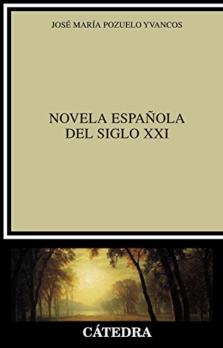 Beispielbild fr NOVELA ESPAOLA DEL SIGLO XXI. zum Verkauf von KALAMO LIBROS, S.L.