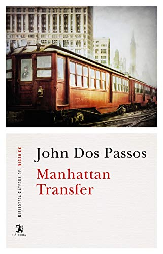 9788437638928: Manhattan Transfer (Biblioteca Ctedra del Siglo XX)