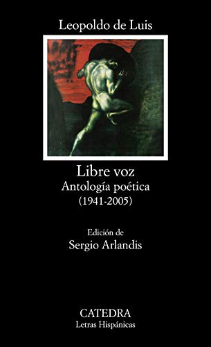 Stock image for LIBRE VOZ. ANTOLOGA POTICA (1941-2005) for sale by KALAMO LIBROS, S.L.