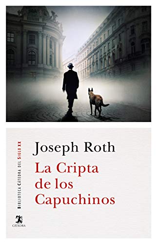 9788437640716: La Cripta de los Capuchinos (Biblioteca Ctedra del Siglo XX)