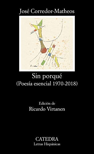 9788437641638: Sin porqu: (Poesa esencial 1970-2018) (Letras Hispnicas)