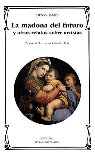 Imagen de archivo de LA MADONA DEL FUTURO Y OTROS RELATOS SOBRE ARTISTAS. a la venta por KALAMO LIBROS, S.L.