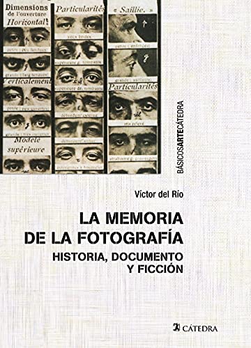 Imagen de archivo de LA MEMORIA DE LA FOTOGRAFA. HISTORIA, DOCUMENTO Y FICCIN a la venta por KALAMO LIBROS, S.L.