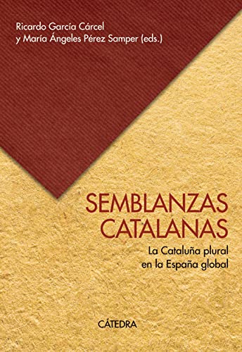 9788437644080: Semblanzas catalanas: La Catalua plural en la Espaa global