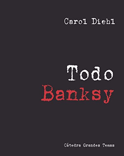 Stock image for TODO BANKSY for sale by KALAMO LIBROS, S.L.