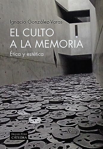 Imagen de archivo de El culto a la memoria: tica y esttica (Arte Grandes temas) a la venta por medimops