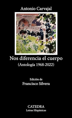 Imagen de archivo de NOS DIFERENCIA EL CUERPO. (ANTOLOGA 1968-2022) a la venta por KALAMO LIBROS, S.L.