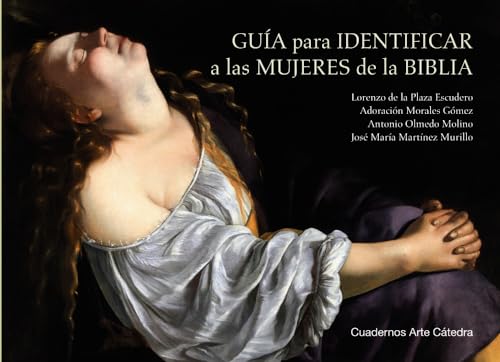 Stock image for GUA PARA IDENTIFICAR A LAS MUJERES DE LA BIBLIA. for sale by KALAMO LIBROS, S.L.