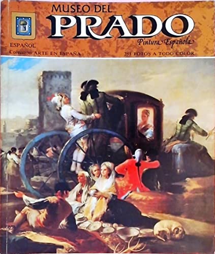 Beispielbild fr Museo del Prado: Pintura espan~ola (Colleccio?n Arte en Espan~a ; 3) (Spanish Edition) zum Verkauf von Wonder Book