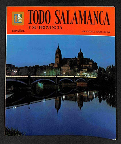Imagen de archivo de Todo Salamanca Y Su Provincia a la venta por Bayside Books