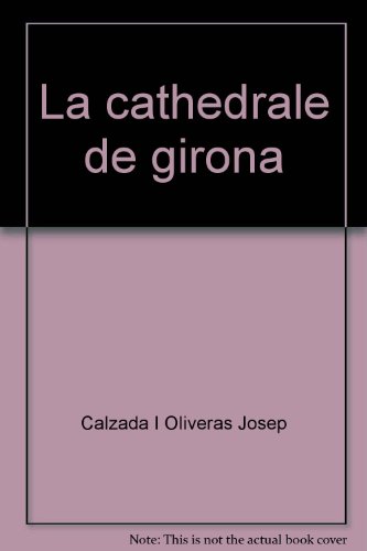 Beispielbild fr La cathedrale de girona zum Verkauf von Librairie Th  la page