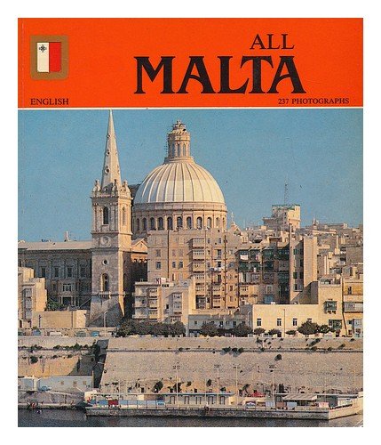 Stock image for All Malta / photographs, lay-out and reproduction, entirely designed and created by the technical department of Editorial Escudo de Oro, S. A. for sale by WorldofBooks