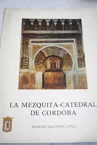 Stock image for La mezquita catedral de Crdoba for sale by medimops