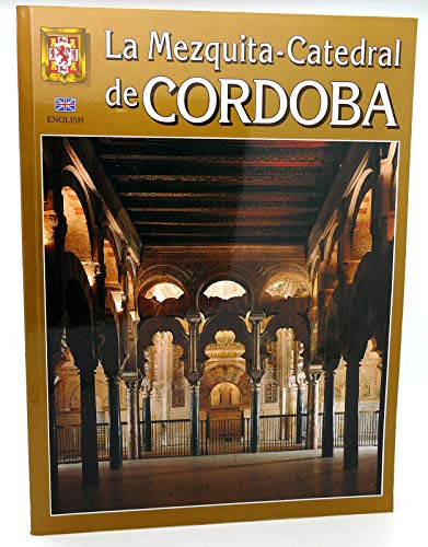 Stock image for La Mezquita-Catedral De Cordoba for sale by Wonder Book
