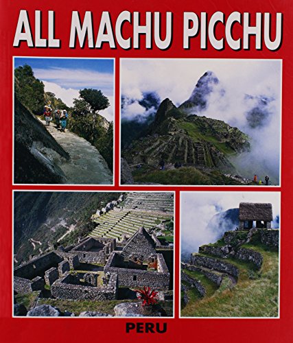 Imagen de archivo de All Machu Picchu a la venta por WorldofBooks