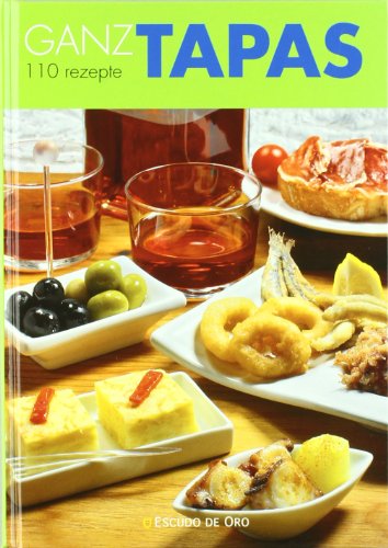 Imagen de archivo de GANZ TAPAS (110 REZEPTE) (ALEMAN) a la venta por WorldofBooks