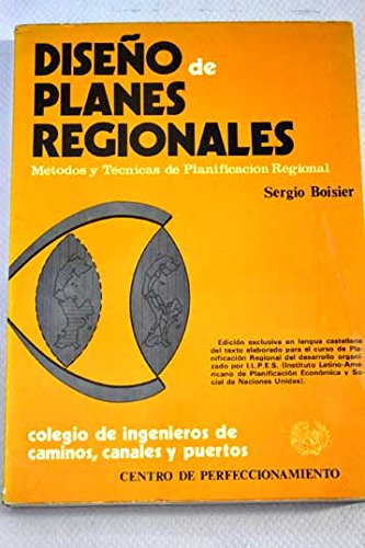 Imagen de archivo de Diseo de Planes Regionales. Mtodos de Planificacin Regional. a la venta por Librera y Editorial Renacimiento, S.A.