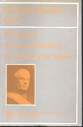 9788438000236: EL CONDE DE GUADALHOCE, SU POCA Y SU LABOR