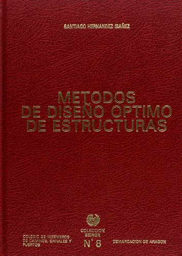 Imagen de archivo de METODOS DE DISEO OPTIMO DE ESTRUCTURAS a la venta por Hilando Libros