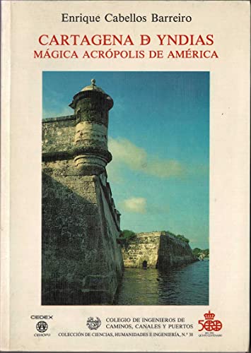 Beispielbild fr Cartagena de Yndias mgica acrpolis de Amrica zum Verkauf von NOMBELA LIBROS USADOS