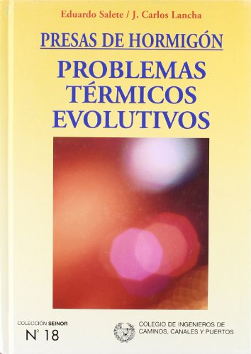 Beispielbild fr PRESAS DE HORMIGON,PROBLEMAS TERMICOS EVOLUTIVOS zum Verkauf von Hilando Libros