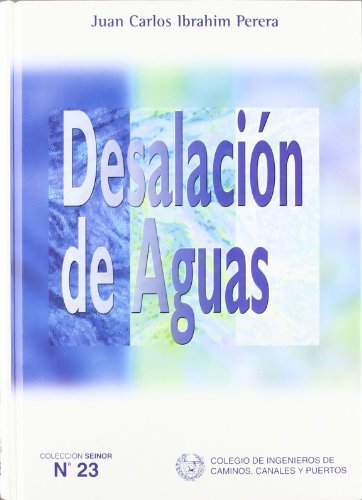 Imagen de archivo de Desalacion de Aguas (Coleccion Seinor) (Spanish Edition) a la venta por Iridium_Books