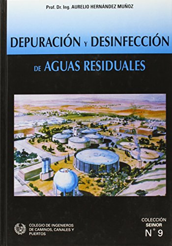 Imagen de archivo de Depuracion y Desinfeccion de Aguas Residuales (Coleccion Seinor) (Spanish Edition) a la venta por Iridium_Books