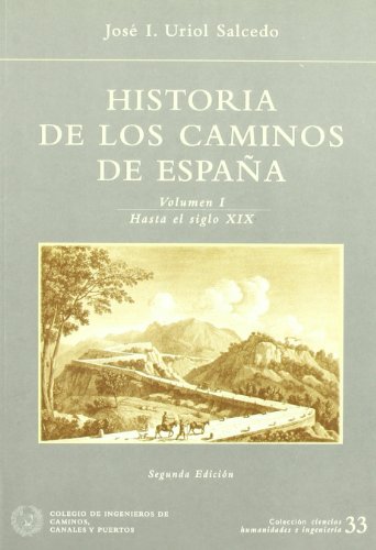 Stock image for HISTORIA DE LOS CAMINOS DE ESPANA -V.1 for sale by Hilando Libros