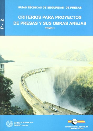 Stock image for CRITERIOS PARA PROYECTOS DE PRESAS Y SUS OBRAS ANEJAS-TOMO 1 for sale by Hilando Libros